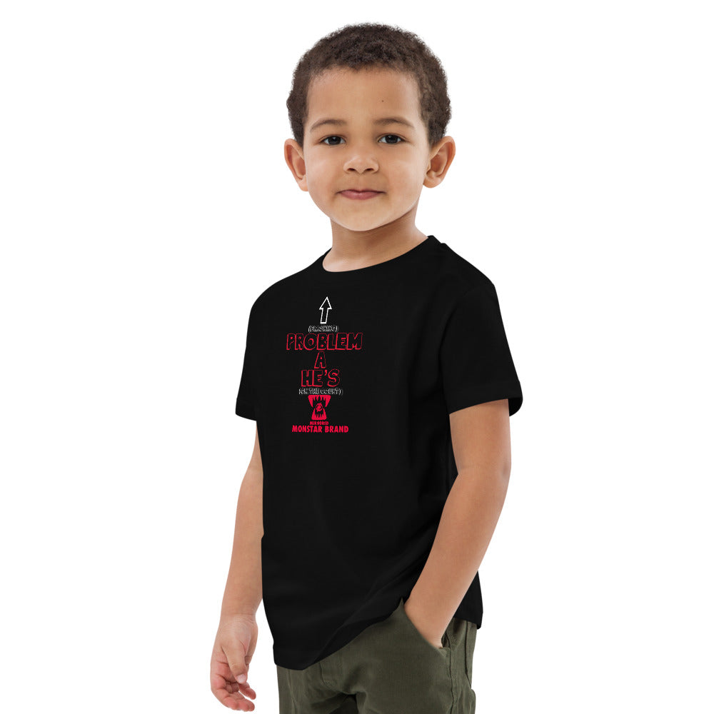 MMB - OTC He's A Problem Organic cotton kids t-shirt