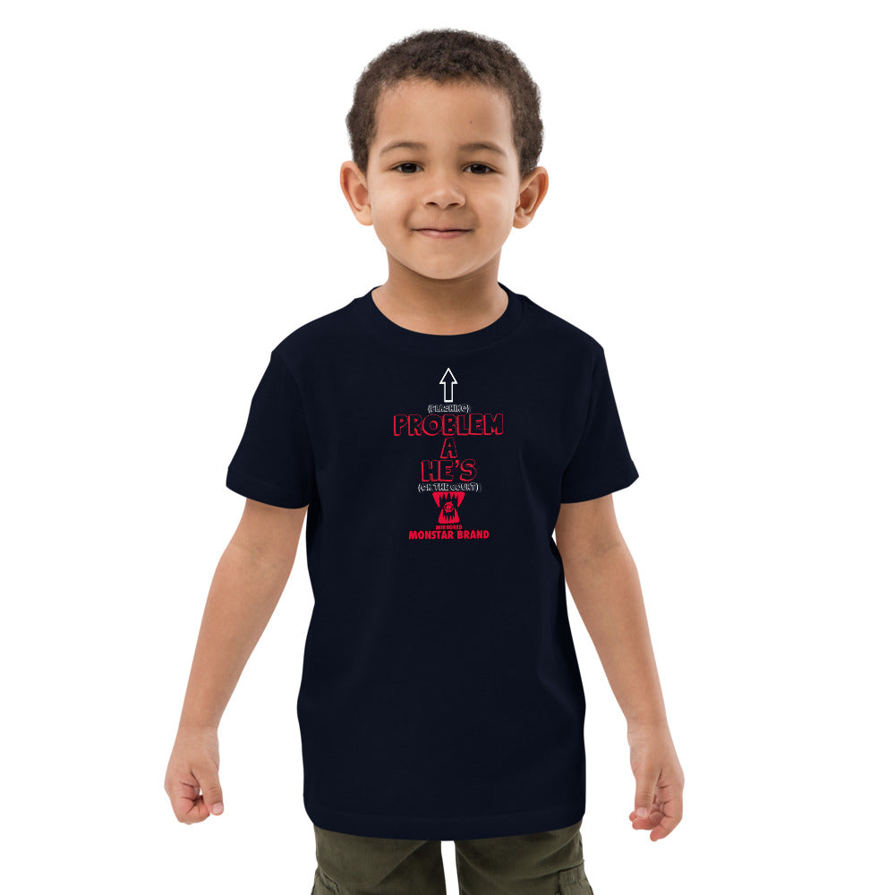 MMB - OTC He's A Problem Organic cotton kids t-shirt