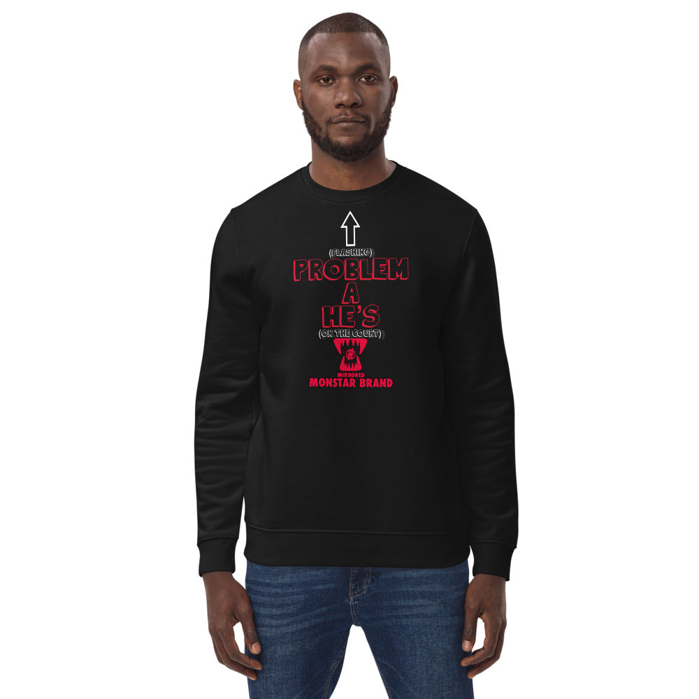 MMB - OTC He's A Problem Unisex eco sweatshirt