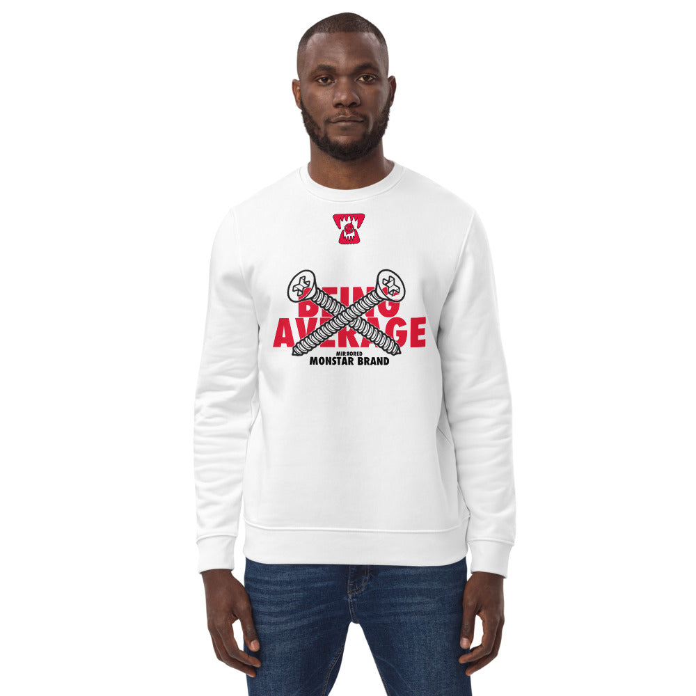 MMB - Screw Being Average Unisex eco sweatshirt