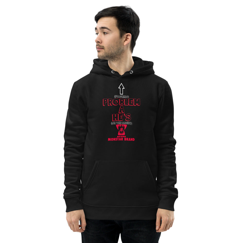 MMB - OTC He's A Problem Unisex essential eco hoodie