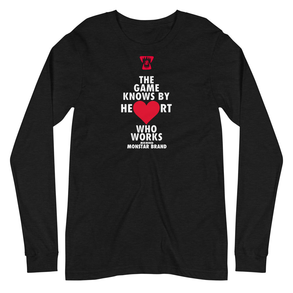 MMB - The Game Knows By Heart Who Works Unisex Long Sleeve Tee