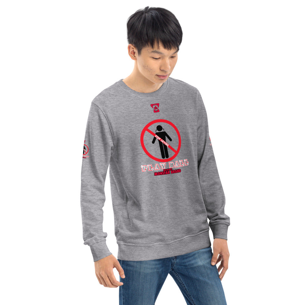 MMB - Stop Crying, Play Ball Unisex organic sweatshirt