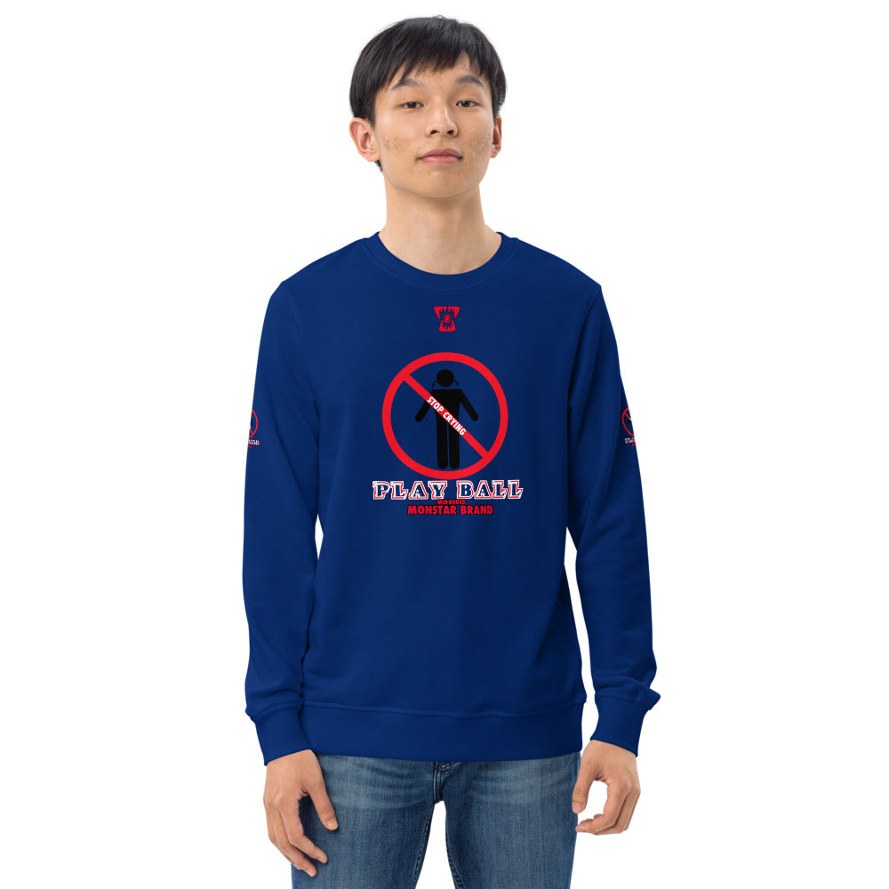 MMB - Stop Crying, Play Ball Unisex organic sweatshirt