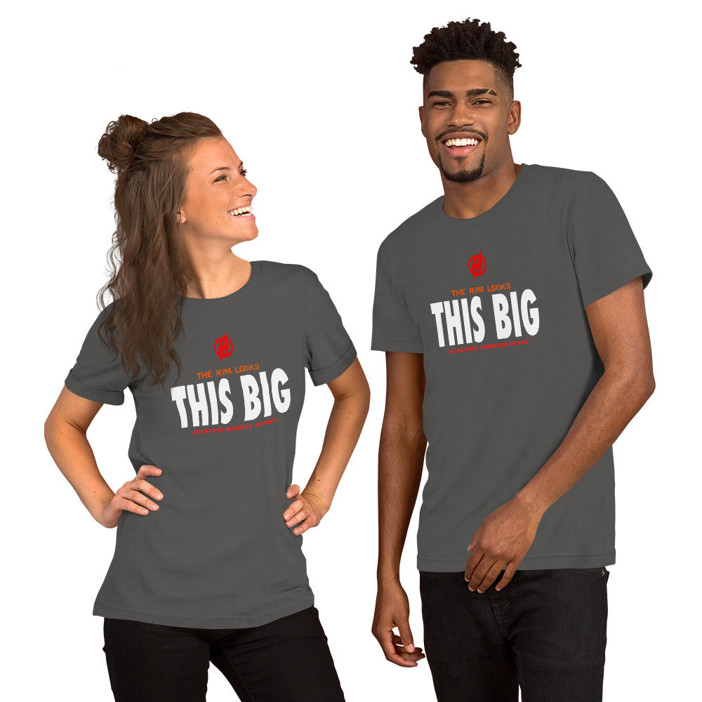 MMB - The Rim Looks THIS BIG Short-Sleeve Unisex T-Shirt