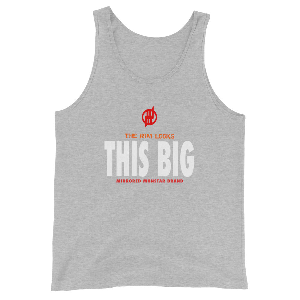 MMB - The Rim Looks THIS BIG Unisex Tank Top