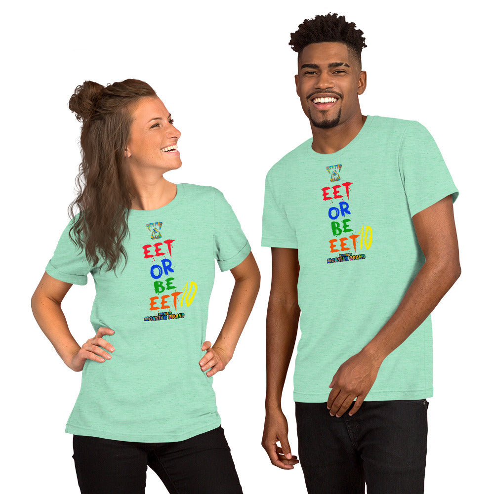 MMB - EET Or Be EET10 Short-Sleeve Unisex T-Shirt