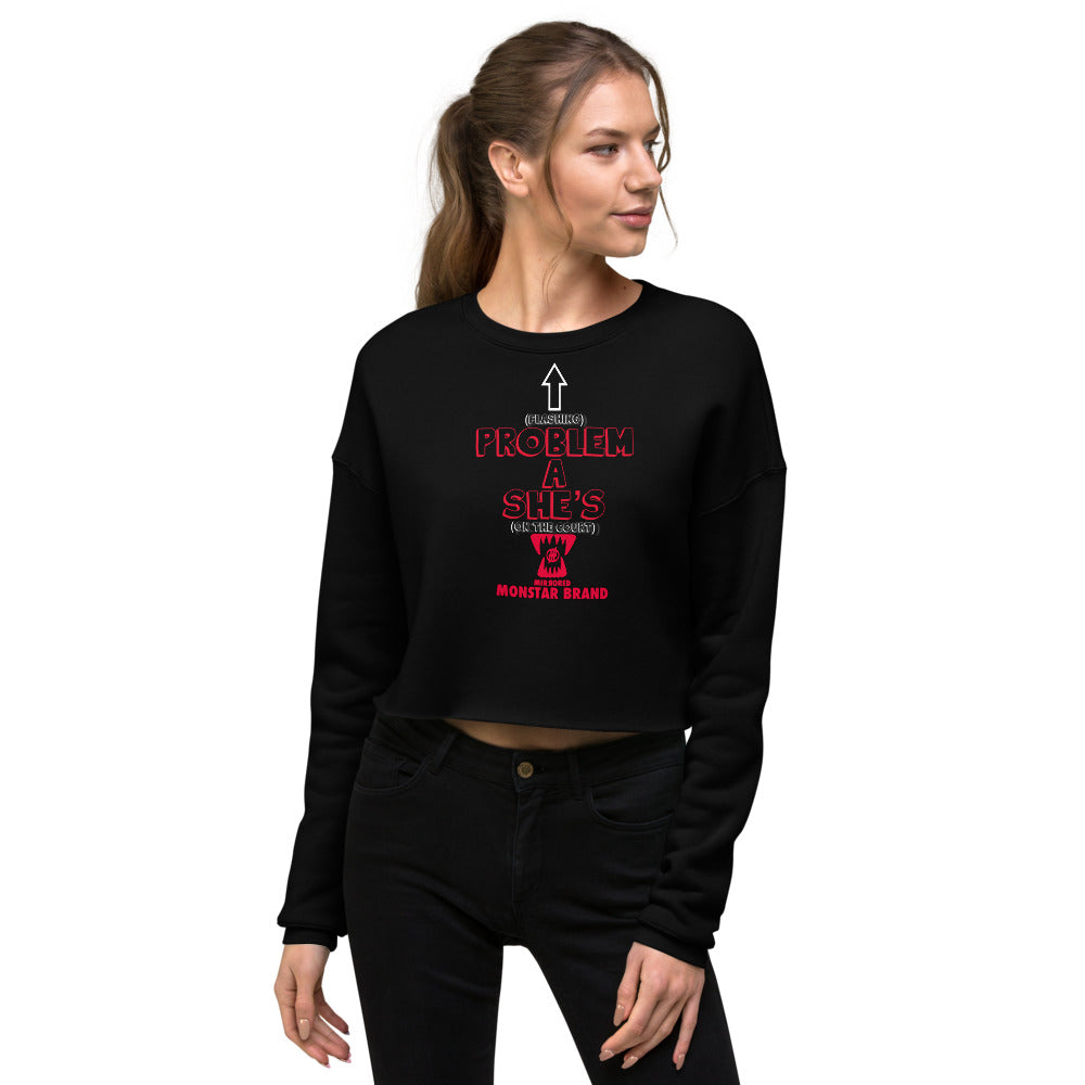 MMB - OTC She's A Problem Crop Sweatshirt