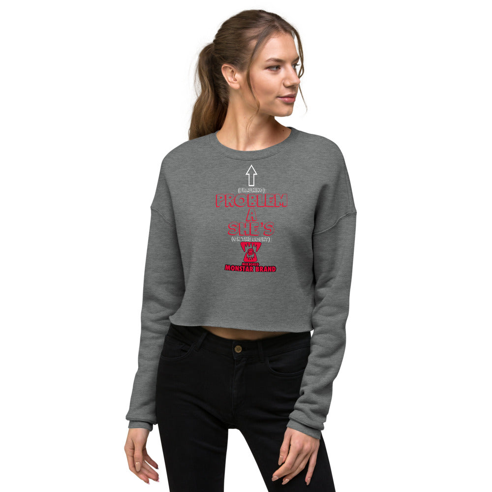 MMB - OTC She's A Problem Crop Sweatshirt