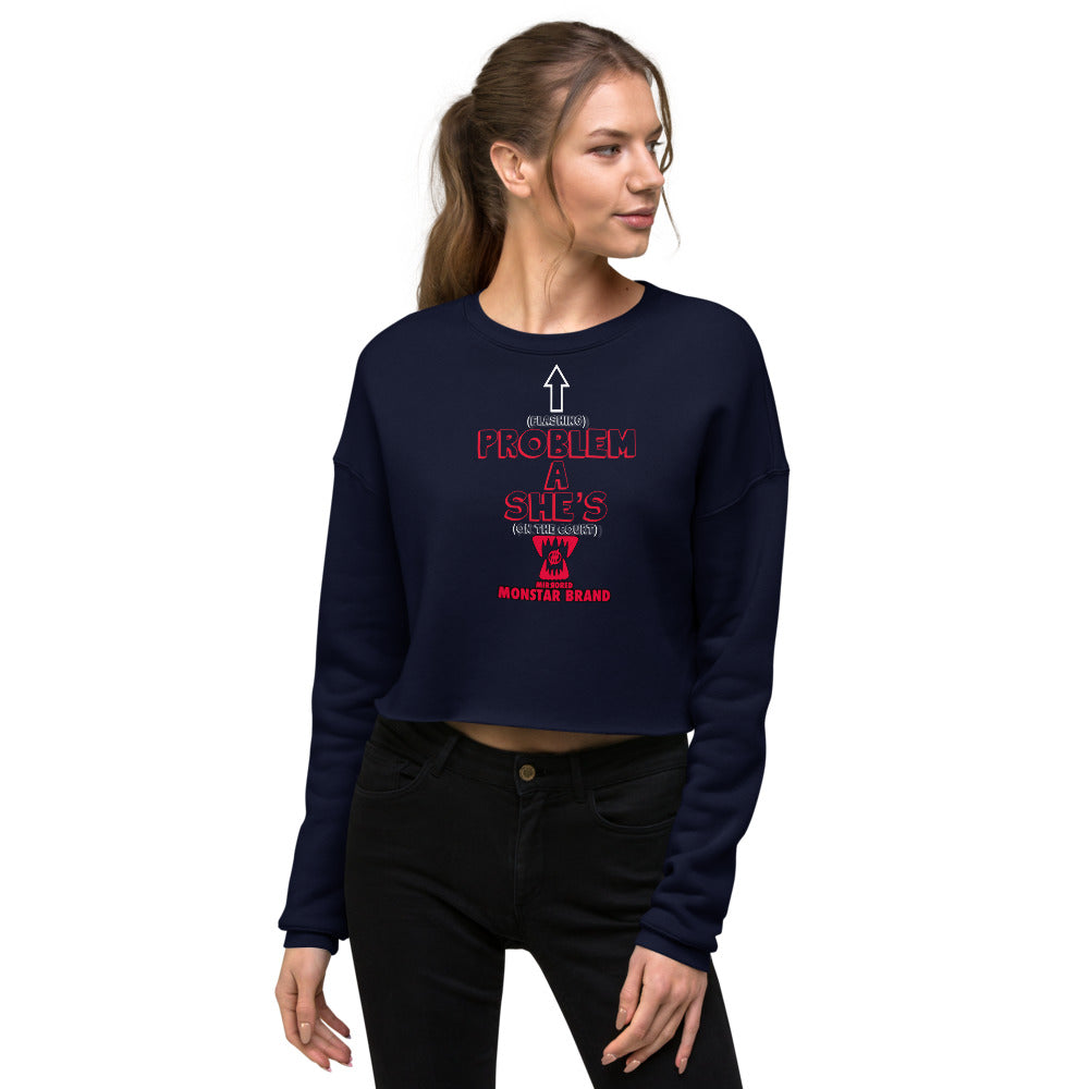 MMB - OTC She's A Problem Crop Sweatshirt